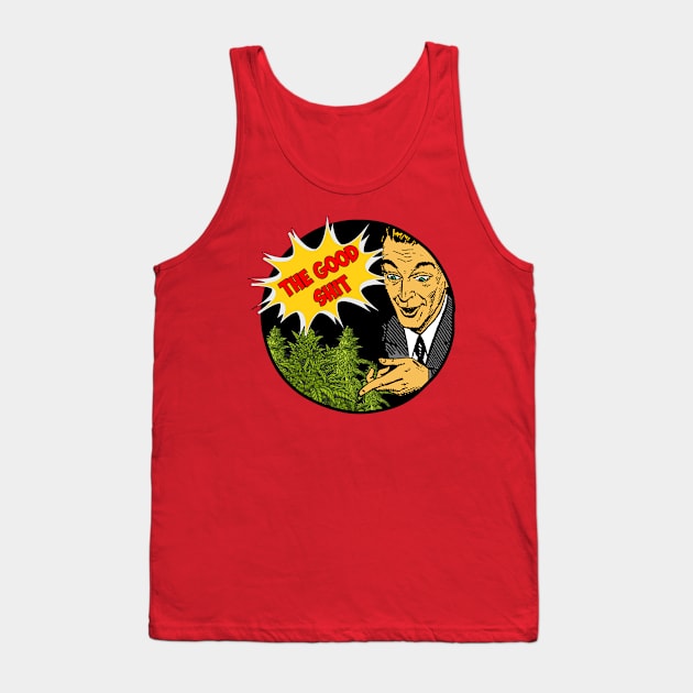 THE GOOD SHIT Tank Top by theanomalius_merch